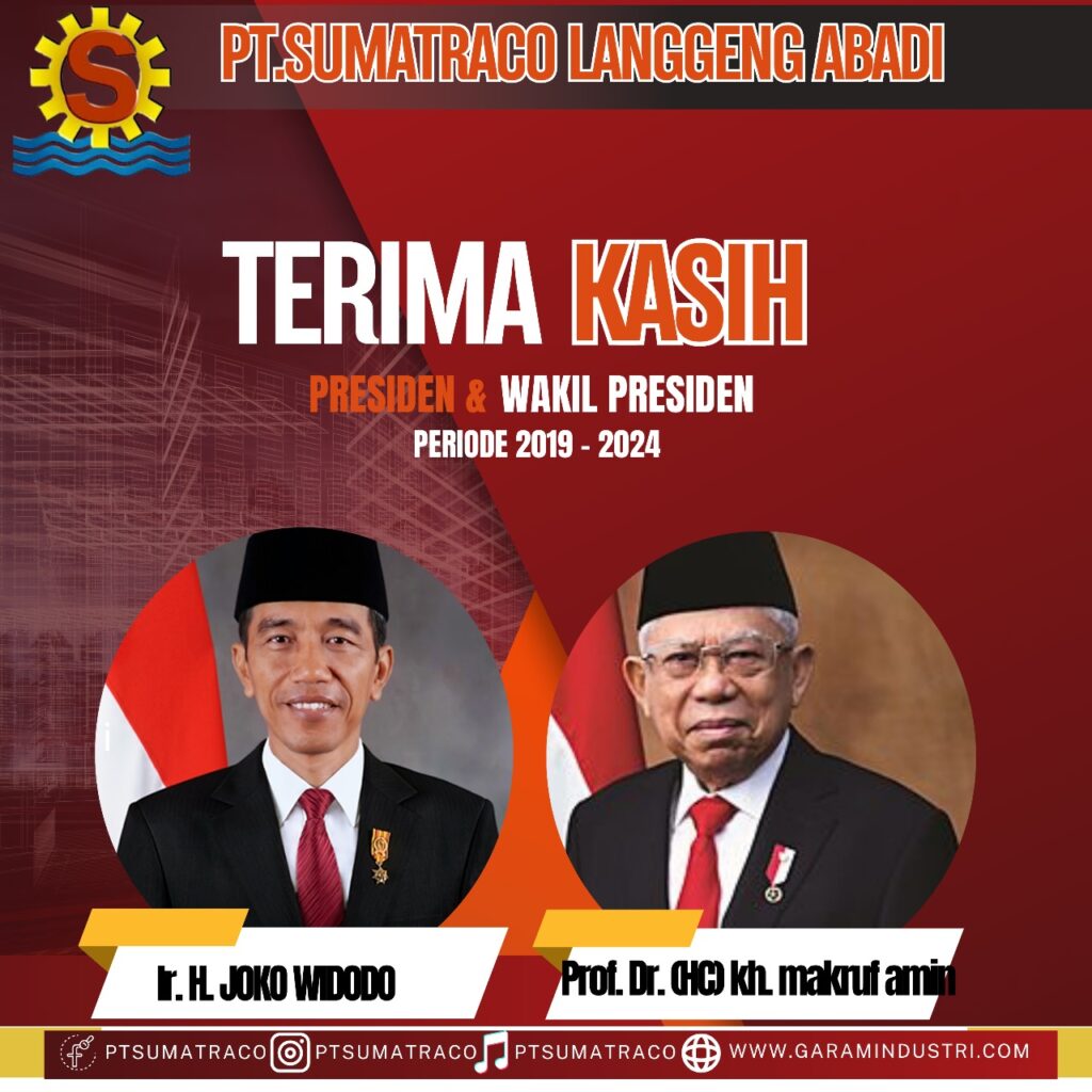 PT SUMATRACO LANGGENG ABADI UCAPKAN TERIMA KASIH KEPADA PRESIDEN JOKO WIDODO DAN WAKIL PRESIDEN MA’RUF AMIN ATAS KEBIJAKAN YANG MENDORONG KEMAJUAN INDUSTRI