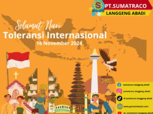 PT Sumatraco Langgeng Abadi Rayakan Hari Toleransi Internasional dengan Wujudkan Lingkungan Kerja Harmonis