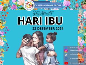 Hari Ibu di CV Media Utama Group: Tunjukkan Rasa Terima Kasih kepada Para Ibu