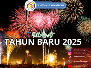 Optimisme Baru di Tahun 2025, CV Media Utama Group Ucapkan Terima Kasih kepada Pelanggan