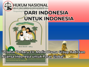 Produk Terbaru CV. Media Utama Group Hadirkan Nuansa Indonesia untuk Pasar Global