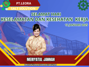 Mengutamakan Keselamatan Kerja, PT. Leora Salt Solution Peringati Hari K3 dengan Aksi Nyata