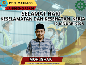 Selamat Hari K3! PT Sumatraco Langgeng Abadi Gelar Kegiatan Edukasi Keselamatan Kerja
