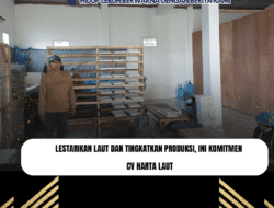 Lestarikan Laut dan Tingkatkan Produksi, Ini Komitmen CV Harta Laut