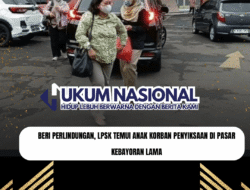 Beri Perlindungan, LPSK Temui Anak Korban Penyiksaan di Pasar Kebayoran Lama