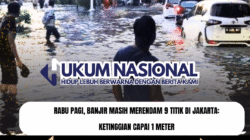 Rabu Pagi, Banjir Masih Merendam 9 Titik di Jakarta: Ketinggian Capai 1 Meter