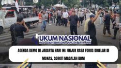 AGENDA Demo di Jakarta Hari Ini: Unjuk Rasa Fokus Digelar di Monas, Soroti Masalah BBM