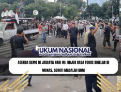AGENDA Demo di Jakarta Hari Ini: Unjuk Rasa Fokus Digelar di Monas, Soroti Masalah BBM