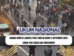 AGENDA Demo di Jakarta Pusat Hari Ini Kamis 4 September 2025, Simak Titik Lokasi dan Tuntutannya