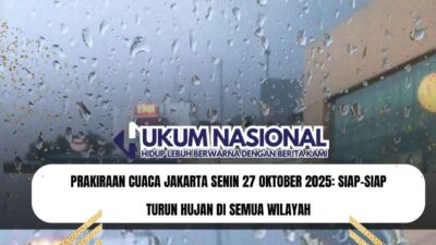 Prakiraan Cuaca Jakarta Senin 27 Oktober 2025: Siap-Siap Turun Hujan di Semua Wilayah