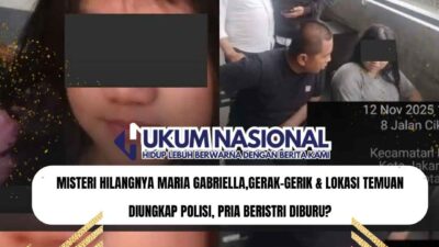 Misteri Hilangnya Maria Gabriella,Gerak-gerik & Lokasi Temuan Diungkap Polisi, Pria Beristri Diburu?