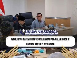 Wakil Ketua Bapemperda Sebut Larangan Penjualan Rokok di Raperda KTR Sulit Diterapkan