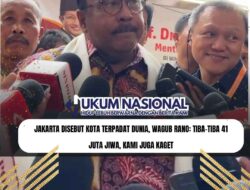Jakarta Disebut Kota Terpadat Dunia, Wagub Rano: Tiba-tiba 41 Juta Jiwa, Kami Juga Kaget