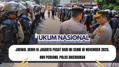 Jadwal Demo di Jakarta Pusat Hari Ini Senin 10 November 2025, 489 Personil Polisi Dikerahkan