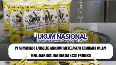 PT Sumatraco Langgeng Makmur Menegaskan Komitmen dalam Menjamin Kualitas Garam Hasil Produksi