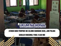 Aturan Baru Pemprov DKI Selama Ramadan 2026, Jam Pulang Sekolah Maksimal Pukul 14.00 WIB