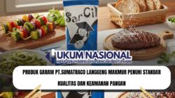 Produk Garam PT.Sumatraco Langgeng Makmur Penuhi Standar Kualitas dan Keamanan Pangan