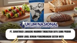 PT. Sumatraco Langgeng Makmur Tingkatkan Daya Saing Produk Garam Lokal dengan Pengembangan Sistem Mutu