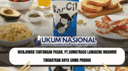 Menjawab Tantangan Pasar, PT.Sumatraco Langgeng Makmur Tingkatkan Daya Saing Produk