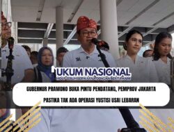Gubernur Pramono Buka Pintu Pendatang, Pemprov Jakarta Pastika Tak Ada Operasi Yustisi usai Lebaran