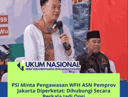 PSI Minta Pengawasan WFH ASN Pemprov Jakarta Diperketat: Dihubungi Secara Berkala Jadi Opsi