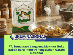 PT. Sumatraco Langgeng Makmur Buka Babak Baru Industri Pengolahan Garam Nasional