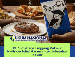 PT. Sumatraco Langgeng Makmur Hadirkan Solusi Garam untuk Kebutuhan Industri