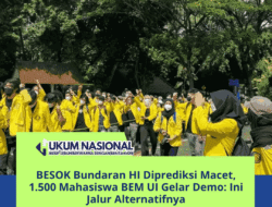 BESOK Bundaran HI Diprediksi Macet, 1.500 Mahasiswa BEM UI Gelar Demo: Ini Jalur Alternatifnya