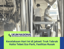 Kecelakaan Hari Ini di Jaksel: Truk Tabrak Halte Tebet Eco Park, Fasilitas Rusak