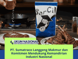 PT. Sumatraco Langgeng Makmur dan Komitmen Mendukung Kemandirian Industri Nasionalw