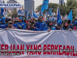 4.998 Personel Gabungan Dikerahkan Jaga Demo Buruh di DPR Jakarta Pusat Hari Ini