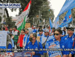 Ada 73 Aksi Demo di Jakarta Hari Ini, 26 Ribu Personel Gabungan Dikerahkan