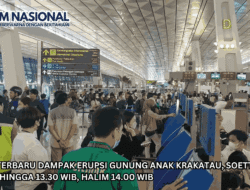 UPDATE Terbaru Dampak Erupsi Gunung Anak Krakatau, Soetta Ditutup hingga 13.30 WIB, Halim 14.00 WIB